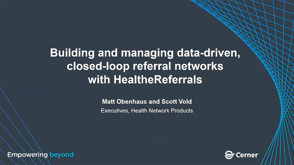 Building and managing data-driven closed loop referral networks with HealtheReferrals